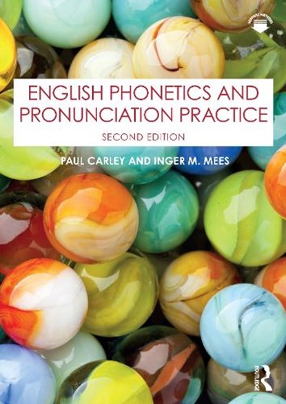 English Phonetics and Pronunciation Practice, CARLEY,  Paul (University of Leicester, UK) ; Mees, Inger M. (Copenhagen Business School, Denmark) - Paperback - 9781032532950