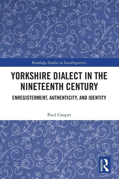 Yorkshire Dialect in the Nineteenth Century, Paul Cooper - Paperback - 9781032544489