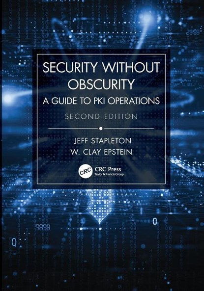 Security Without Obscurity, Jeff Stapleton ; W. Clay Epstein - Paperback - 9781032545257