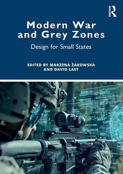 Modern War and Grey Zones, Marzena Zakowska ; David Last - Paperback - 9781032550367