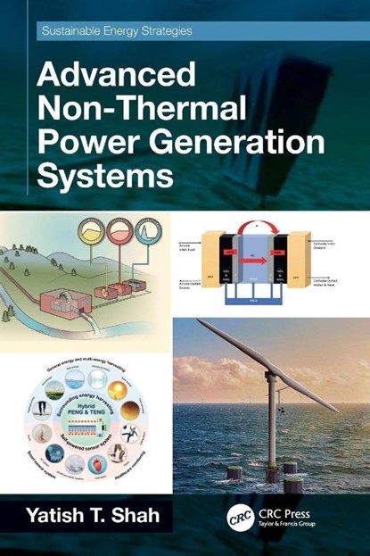 Advanced Non-Thermal Power Generation Systems, Yatish T. (Norfolk State University Shah - Paperback - 9781032552842
