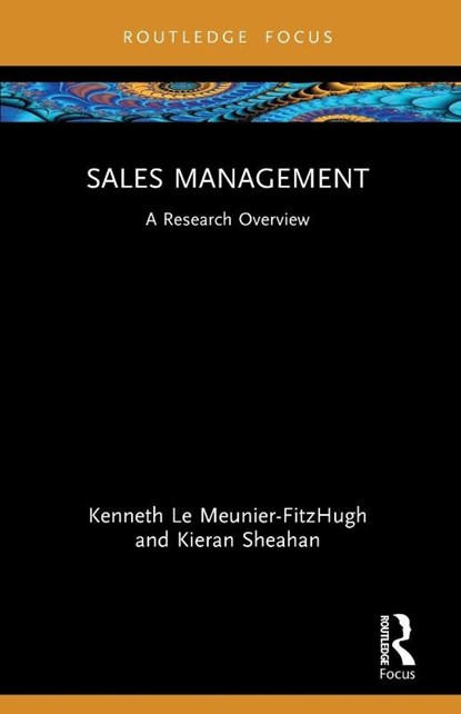 Sales Management, Kenneth (University of East Anglia Le Meunier-FitzHugh ; Kieran (Technological University Dublin Sheahan - Paperback - 9781032555997