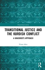 Transitional Justice and the Kurdish Conflict - Nisan Alici - 9781032558516