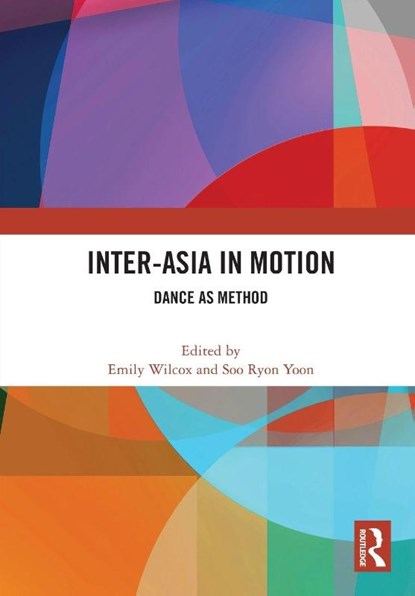 Inter-Asia in Motion, Emily (William & Mary Wilcox ; Soo Ryon Yoon - Paperback - 9781032561608