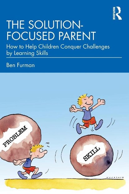 The Solution-focused Parent, Ben (Helsinki Brief Therapy Institute Furman - Paperback - 9781032564791