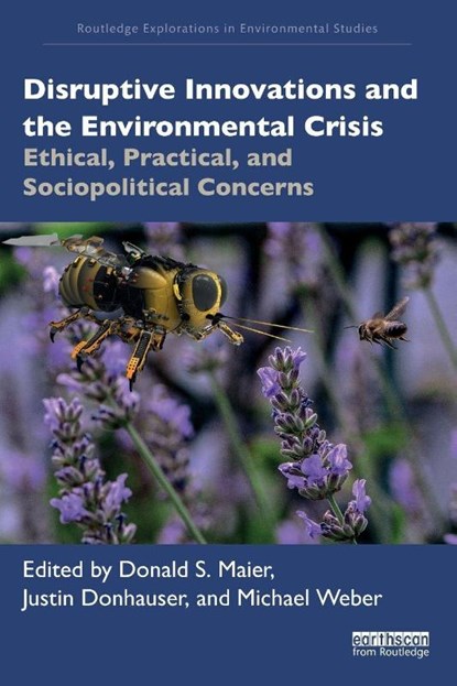 Disruptive Innovations and the Environmental Crisis, Donald S. Maier ; Justin Donhauser ; Michael (Bowling Green State University Weber - Paperback - 9781032572390