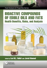 Bioactive Compounds of Edible Oils and Fats - Leo M.L. (University College Ghent) Nollet ; Javed Ahamad - 9781032580050