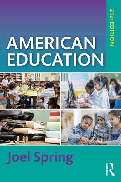 American Education, Joel (Queens College and the Graduate Center of the City University of New York Spring - Paperback - 9781032580074