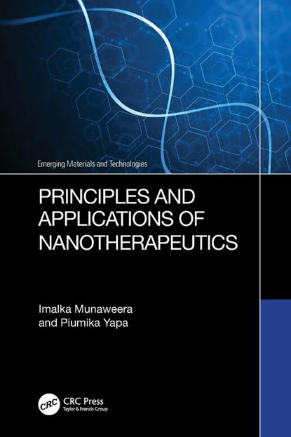 Principles and Applications of Nanotherapeutics, Imalka (University of Sri Jayewardenepura Munaweera ; Piumika Yapa - Paperback - 9781032580340