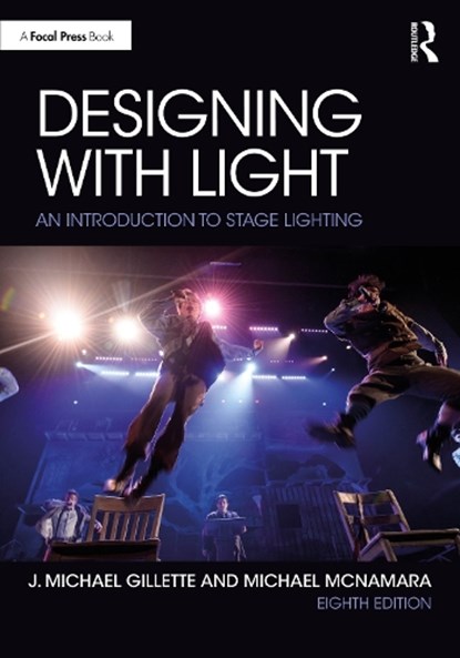 Designing with Light, J. Michael Gillette ; Michael McNamara - Gebonden - 9781032582962