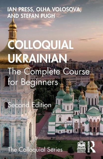 Colloquial Ukrainian, Ian Press ; Olha Volosova ; Stefan Pugh - Paperback - 9781032585109