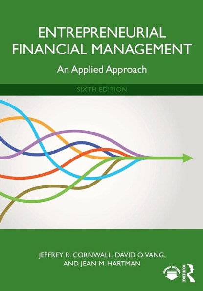 Entrepreneurial Financial Management, Jeffrey R. (Belmont University Cornwall ; David O. (University of St. Thomas Vang ; Jean M. Hartman - Paperback - 9781032589374