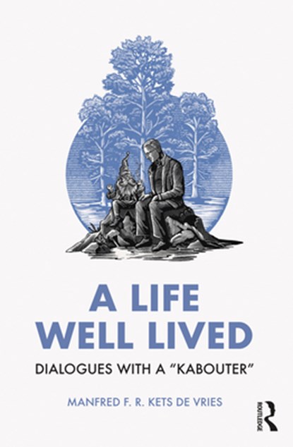 A Life Well Lived, KETS DE VRIES,  Manfred F. R. - Paperback - 9781032590844