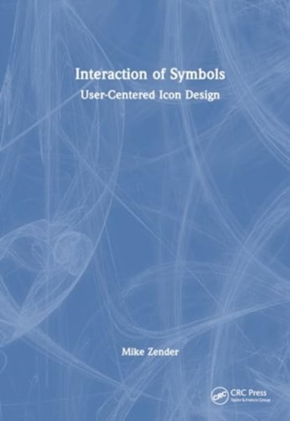 Interaction of Symbols, Mike Zender - Paperback - 9781032591254