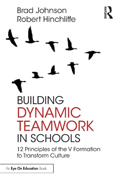 Building Dynamic Teamwork in Schools, Brad (Concordia University Johnson ; Robert Hinchliffe - Paperback - 9781032592503