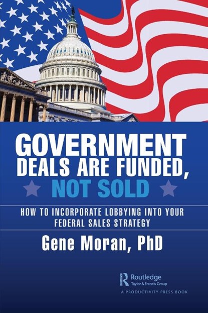 Government Deals are Funded, Not Sold, Gene Moran - Paperback - 9781032594811