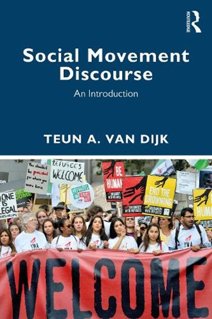 Social Movement Discourse, Teun A. van Dijk - Paperback - 9781032596235