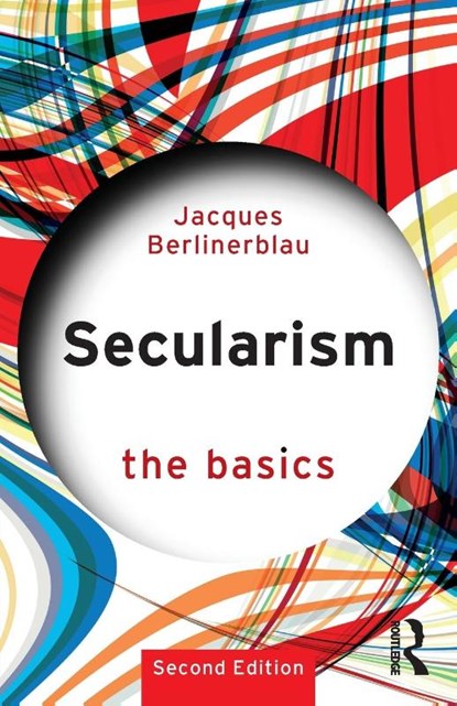 Secularism: The Basics, Jacques (Georgetown University Berlinerblau - Paperback - 9781032596822