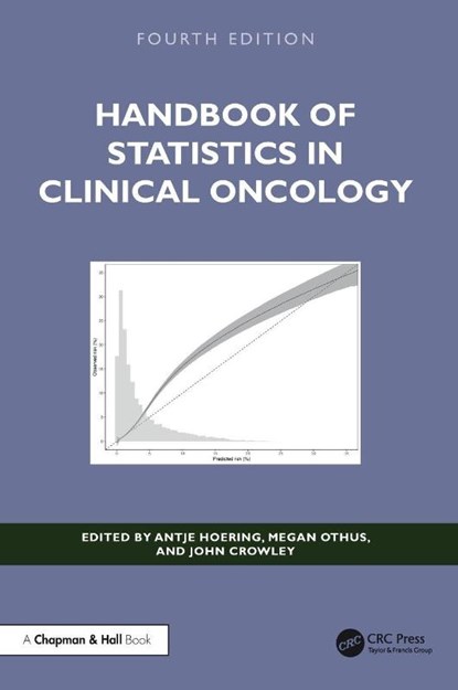Handbook of Statistics in Clinical Oncology, Antje (Fred Hutchinson Cancer Research Center Hoering ; Megan (Fred Hutchinson Cancer Center Othus ; John (Cancer Research and Biostatistics Crowley - Gebonden - 9781032596952