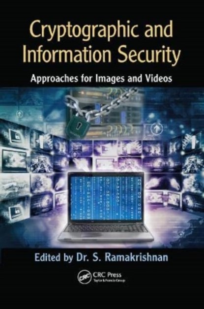 Cryptographic and Information Security Approaches for Images and Videos, RAMAKRISHNAN,  S. - Paperback - 9781032598031