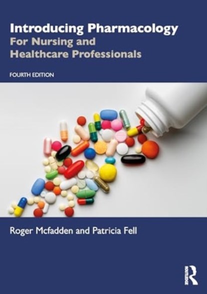 Introducing Pharmacology, Roger (Birmingham City University McFadden ; Patricia Fell - Paperback - 9781032598451