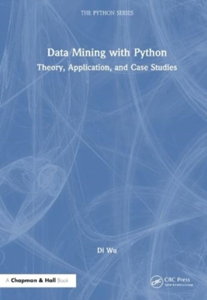 Data Mining with Python, Di Wu - Paperback - 9781032598901