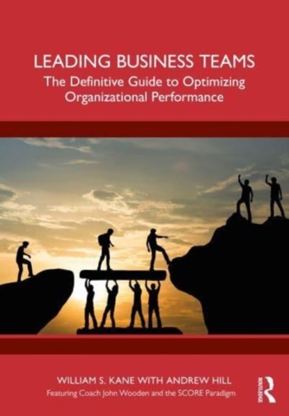 Leading Business Teams, KANE,  William ; Hill, Andrew - Paperback - 9781032599410