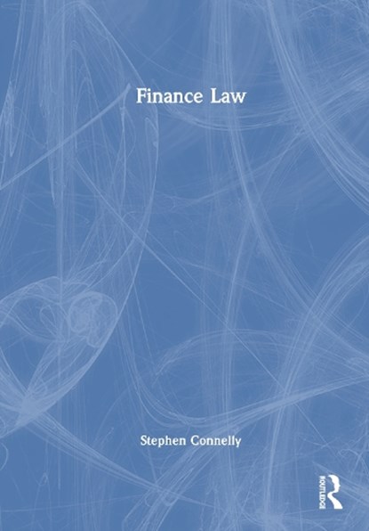 Finance Law, Stephen Connelly - Gebonden - 9781032600307