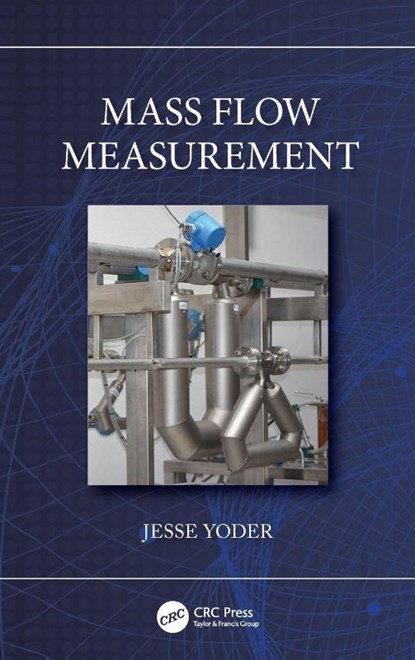 Mass Flow Measurement, Jesse (Flow Research Yoder - Gebonden - 9781032601601