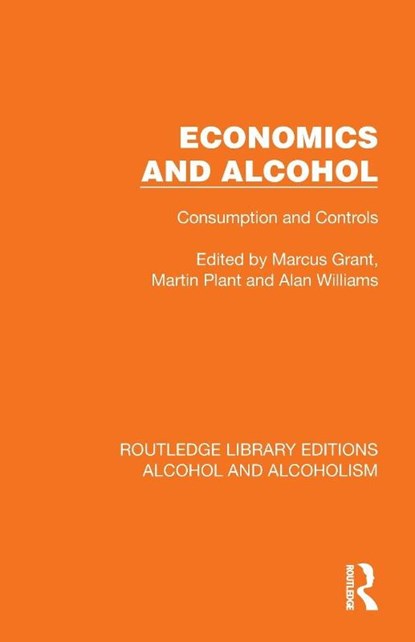Economics and Alcohol, Marcus (President Grant ; Martin Plant ; Alan Williams - Paperback - 9781032605838