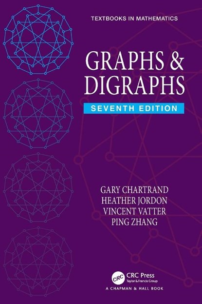 Graphs & Digraphs, Gary (Western Michigan University Chartrand ; Heather Jordon ; Vincent Vatter ; Ping Zhang - Paperback - 9781032606989