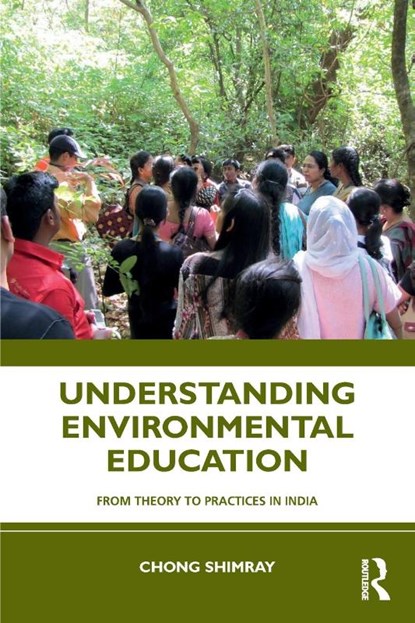 Understanding Environmental Education, Chong (National Council of Educational Research and Training Shimray - Paperback - 9781032609300
