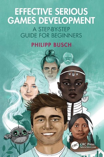 Effective Serious Games Development, Philipp (Mind Games Gmbh Busch - Paperback - 9781032610139