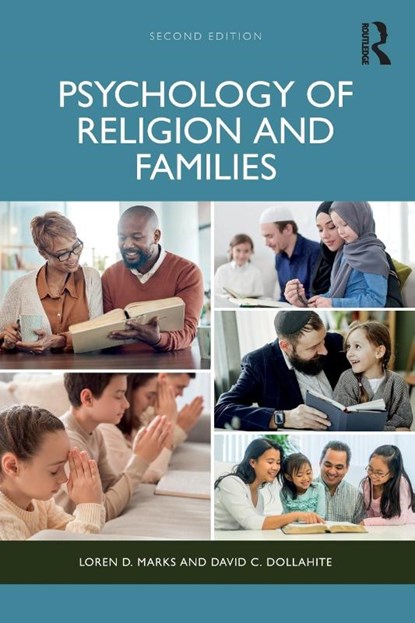 Psychology of Religion and Families, Loren D. (Brigham Young University Marks ; David C. (Brigham Young University Dollahite - Paperback - 9781032616599