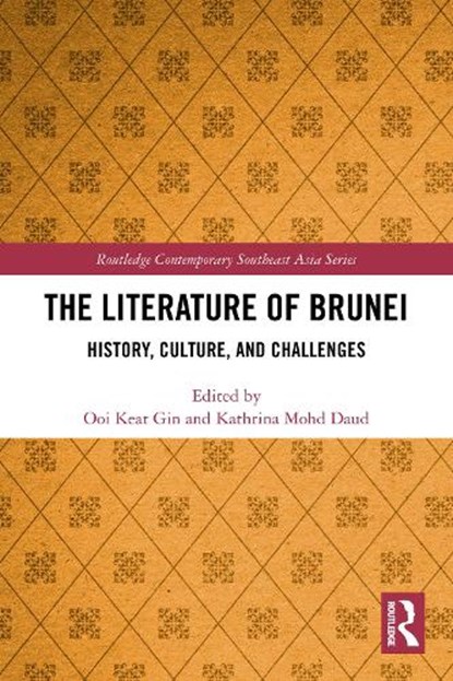 The Literature of Brunei, Ooi Keat (Universiti Brunei Darussalam Gin ; Kathrina (Universiti Brunei Darussalam Mohd Daud - Paperback - 9781032616643