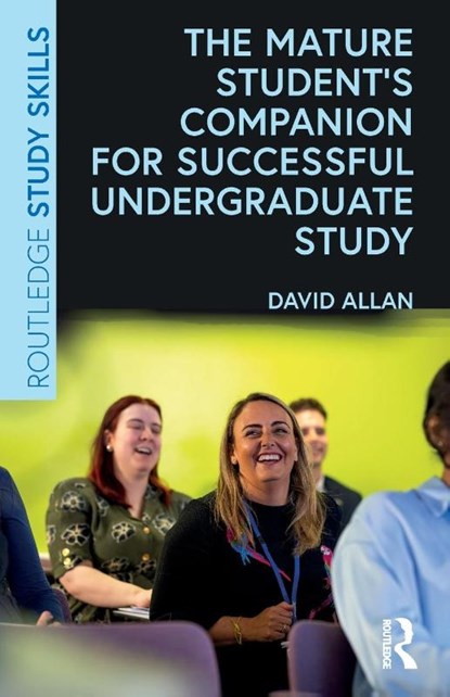The Mature Student’s Companion for Successful Undergraduate Study, David (Edge Hill University Allan - Paperback - 9781032619248