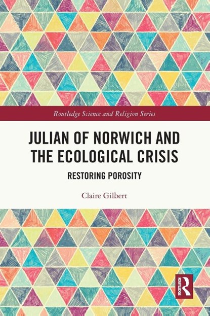 Julian of Norwich and the Ecological Crisis, Claire Gilbert - Paperback - 9781032623931