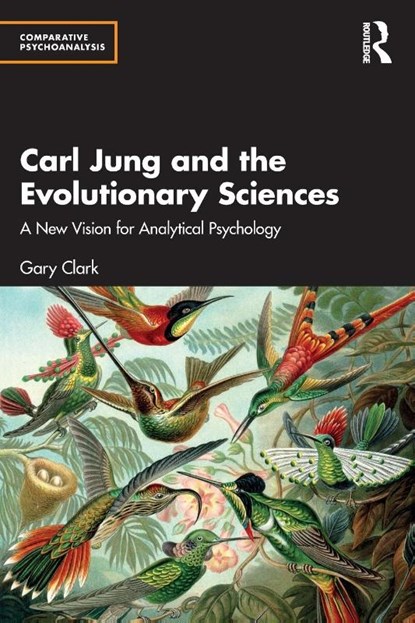 Carl Jung and the Evolutionary Sciences, Gary Clark - Paperback - 9781032624518