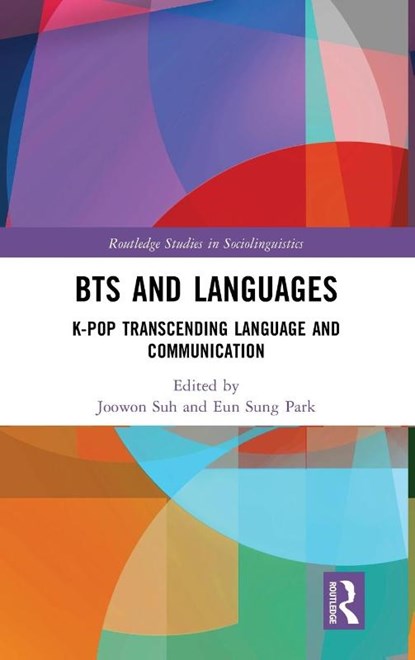 BTS and Languages, Joowon (Columbia University Suh ; Eun Sung (Sogang University Park - Gebonden - 9781032625270