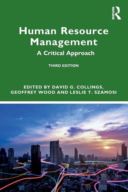 Human Resource Management, David G. (Trinity College Dublin Collings ; Geoffrey (University of Warwick Wood ; Leslie T. Szamosi - Paperback - 9781032625614
