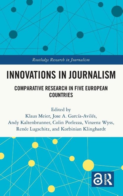 Innovations in Journalism, Klaus Meier ; Jose A. Garcia-Aviles ; Andy Kaltenbrunner - Gebonden - 9781032630397