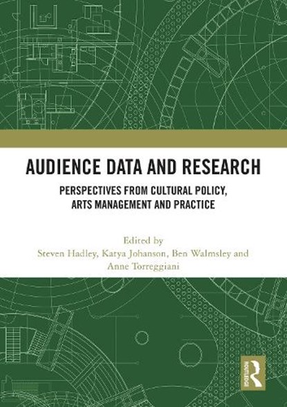 Audience Data and Research, Steven (The University of Dublin Hadley ; Katya (Edith Cowan University Johanson ; Ben (University of Leeds Walmsley - Paperback - 9781032632445