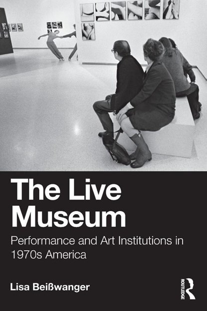 The Live Museum, Lisa Beisswanger - Paperback - 9781032637686
