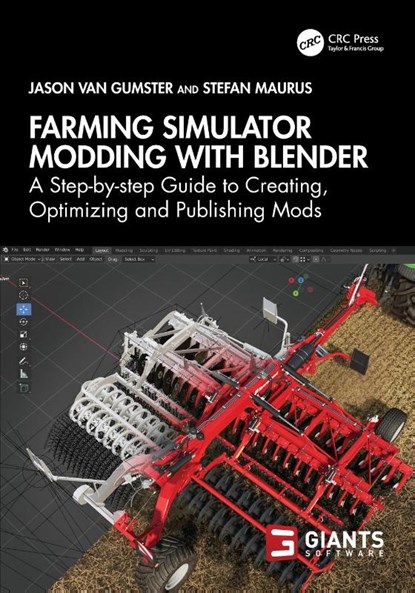 Farming Simulator Modding with Blender, Jason van Gumster ; Stefan Maurus - Paperback - 9781032639697