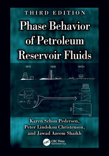 Phase Behavior of Petroleum Reservoir Fluids, Karen Schou Pedersen ; Peter Lindskou Christensen ; Jawad Azeem (Calsep A/S Shaikh - Paperback - 9781032642222