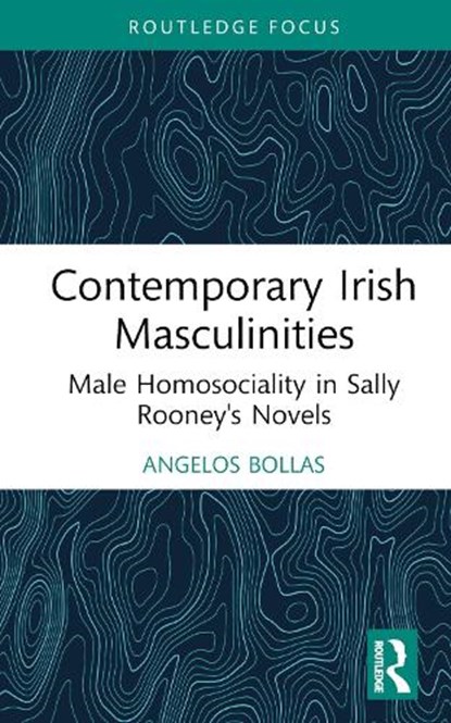 Contemporary Irish Masculinities, Angelos Bollas - Gebonden - 9781032644905