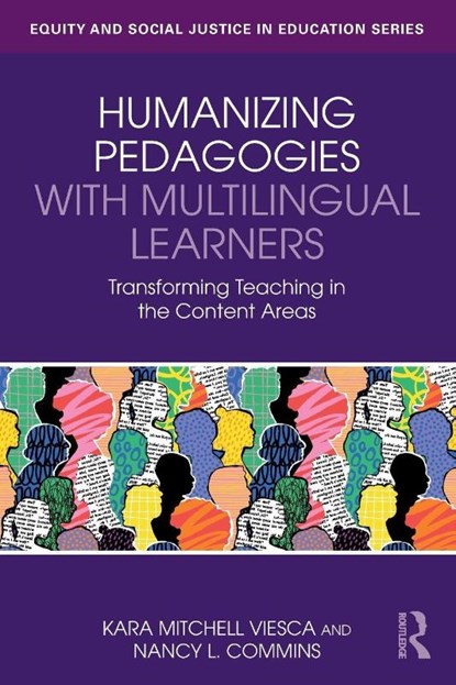Humanizing Pedagogies with Multilingual Learners, Kara Mitchell Viesca ; Nancy L. Commins - Paperback - 9781032670188