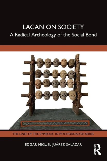 Lacan on Society, Edgar (Universidad Autonoma Metropolitana–Xochimilco (UAM-X) Miguel Juarez-Salazar - Paperback - 9781032673813