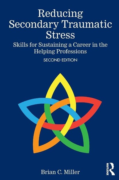 Reducing Secondary Traumatic Stress, Brian C. (Private practice Miller - Paperback - 9781032687438