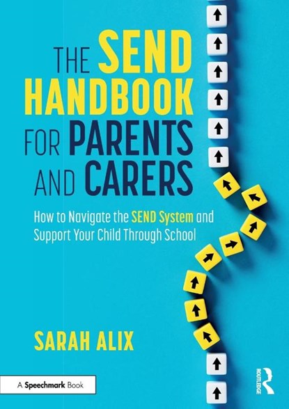 The SEND Handbook for Parents and Carers, Sarah Alix - Paperback - 9781032689104